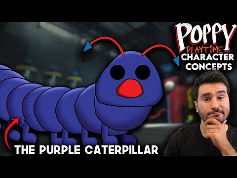 What Could To Be In Poppy Playtime | Chapter 2 | The Purple Caterpillar | Character Concepts