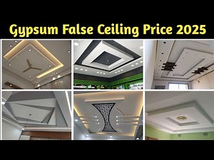Gypsum False Ceiling Price 2025 || False Ceiling || Ceiling Design || Gypsum Ceiling Design