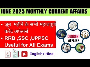 June 2025 Monthly Important Current Affairs Questions Video With Pdf , Test RRB JE SSC JE