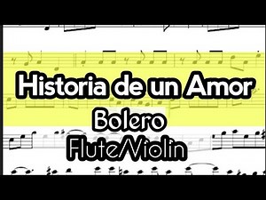 Historia De Un Amor Flute Violin Sheet Music Backing Track Play Along Partitura