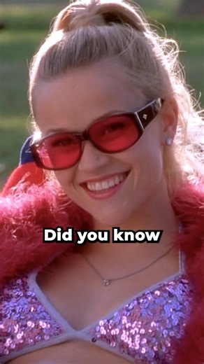 Did you know for Legally Blonde?