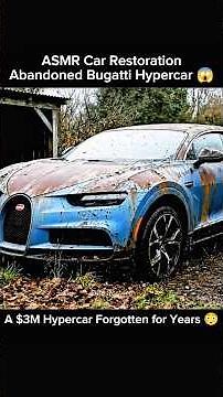 ASMR Car Restoration | Abandoned Bugatti Hypercar 😱 Forgotten for Years 😳 #restoration #bugatti