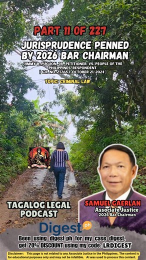 JIMMY B. PUGUON, JR. PETITIONER. VS, PEOPLE OF THE PHILIPPINES: RESPONDENT: [G.R. NO.257683. OCTOBER 21, 2024] CHECK OUR PRODUCTS/SERVICES Use the CODE: ATTYEF for 10% discount for raket.ph purchase. Use digest.ph, get 20% discount using my code: LRDIGEST 2025 and 2026 Cases penned by Bar Chairpersons: https://www.raket.ph/lawrequisitesph • 2025 – Associate Justice Amy Lazaro Javier: (P499.99 only) https://www.raket.ph/lawrequisitesph/products/2025-bar-exam-case-digest-associate-justice-amy-laza