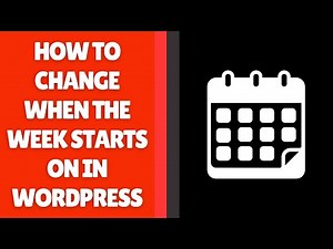 How to Change When the Week Starts On in WordPress