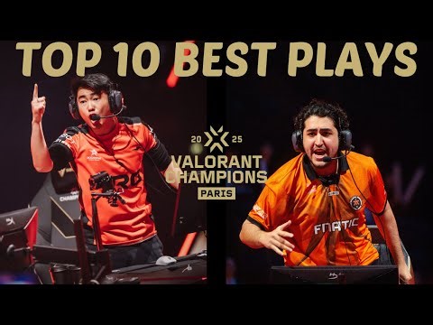 Top 10 Best Plays - Valorant Champions 2025 (Full Tournament Compilation)