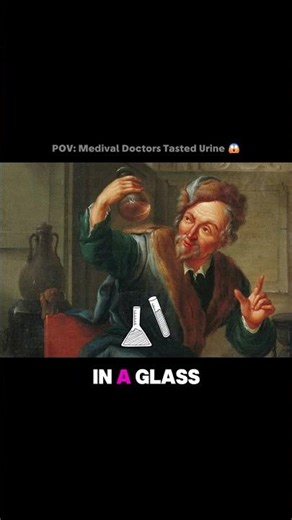 They Tasted Your Pee To Diagnose You 😨💀 #weirdhistory #medicine #history #shocking