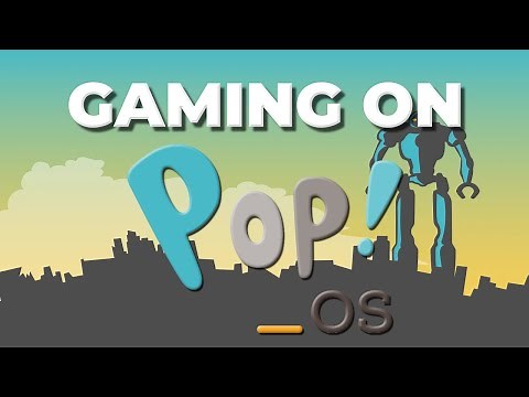 Setting up Pop!_OS Linux for Gaming - Complete Step-by-Step Tutorial