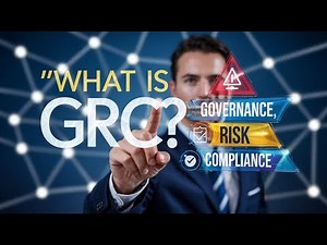 What Is GRC?: The Essential Guide to Governance, Risk, & Compliance