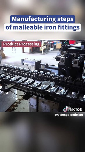 Manufacturing steps of malleable iron fittings. #yalong #pipefitting #malleable #manufacturer