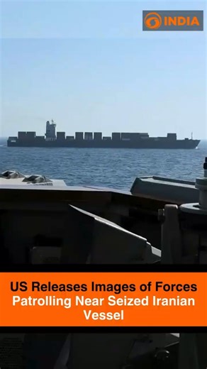 US Releases Images of Forces Patrolling Near Seized Iranian Vessel
