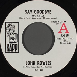 John Rowles - Say Goodbye = Un Adieu