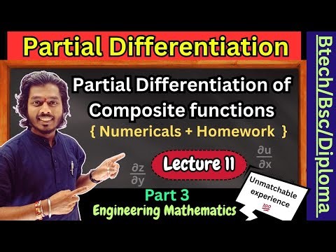 Lec 11.Partial Differentiation| Partial Differentiation of Composite Functions|(Part 3)
