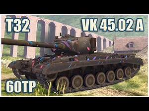 VK 45.02 (P) Ausf. A, T32 & 60TP • WoT Blitz Gameplay