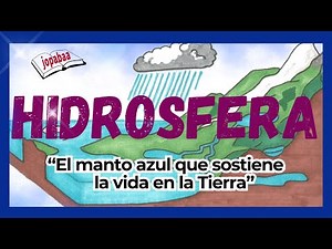 La Hidrosfera* (Subsistema de la Tierra)🌧 ‪@Jopabaa‬