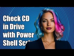 How to Check if a CD is in CD-ROM Drive Using PowerShell Script