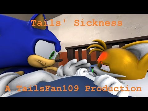 Tails' Sickness (Sonic SFM)