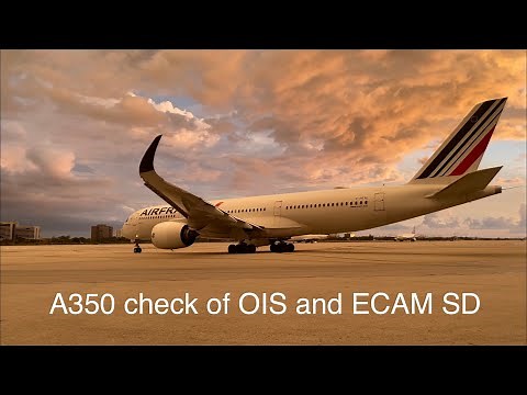 HOW TO do a Pre Flight check of A350 systems, OIS and ECAM
