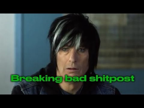 Breaking bad Shitpost videoları / 10 Bölümlük