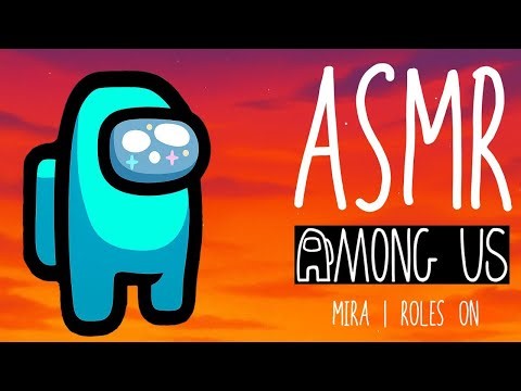 Among Us ASMR | Mira Gameplay | Roles On (new Roles included)