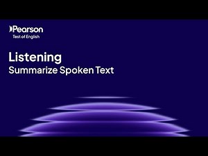 PTE Core | Listening | Summarize Spoken Text