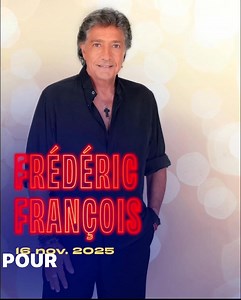 82K views · 2.9K reactions | Frédéric François est prêt à faire vibrer les coeurs   Billetterie ouverte ➡️ https://tinyurl.com/frederic-francois | Frédéric François | Facebook