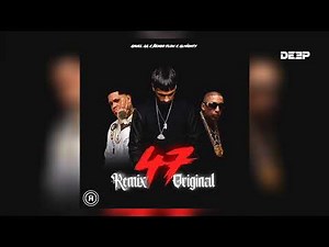Anuel AA - 47 (Remix Versión Original) ft. Ñengo Flow, Almighty
