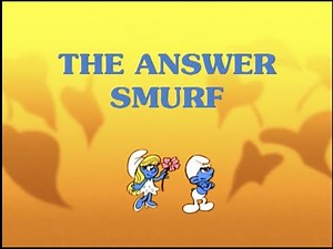 The Smurfs - The Answer Smurf