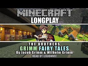 Reading Grimms' Fairy Tales by Jacob Grimm & Wilhelm Grimm - Relaxing Minecraft Longplay