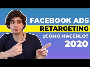 RETARGETING en FACEBOOK ADS: cómo hacerlo de forma efectiva en 2020🔥