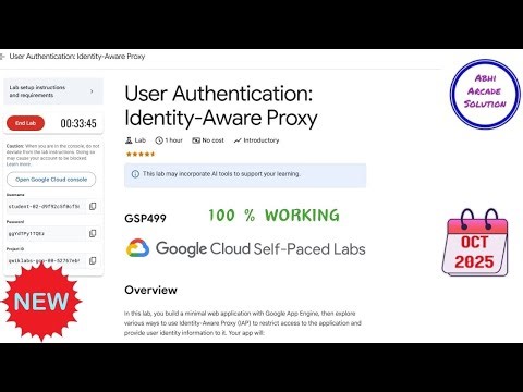 User Authentication: Identity-Aware Proxy || OCT 2025 || #GSP499 #qwiklabs #qwiklabsarcade2025