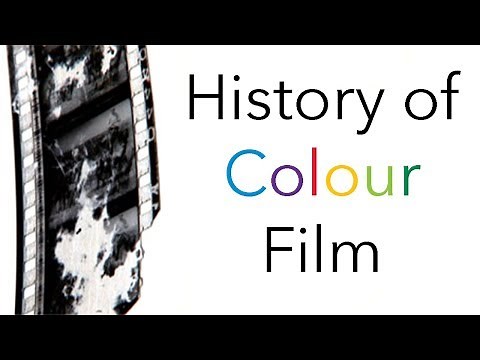 The History of Film: The History of Colour Film