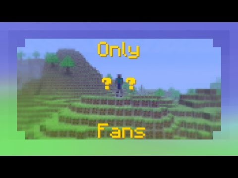 Infdev+ but it's Only Fans