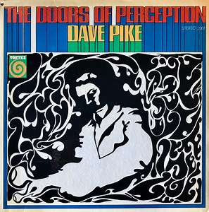 Dave Pike - The Doors Of Perception