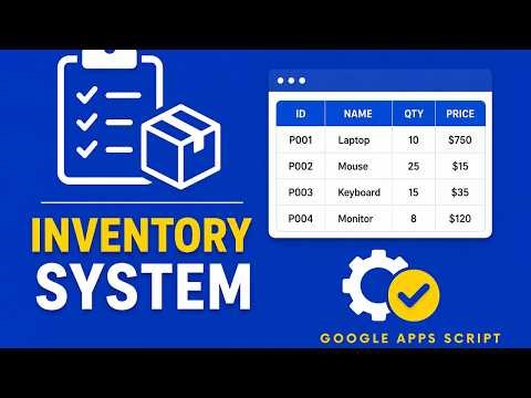 Build a FULL Inventory Management System with Google Apps Script (Step-by-Step)