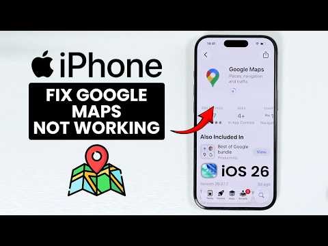 iOS 26 - FIX Google Maps Not Working on iPhone - Google Maps Issue