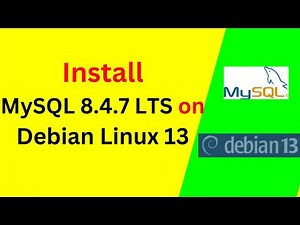 How to Install and Configure MySQL 8.4.7 LTS on Debian Linux 13 | Step-by-Step Setup 🚀
