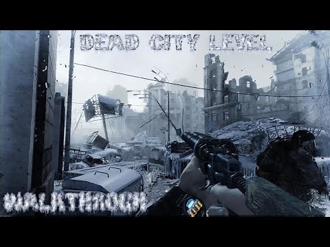 Metro 2033 Redux | Dead City Level Walkthrough HD