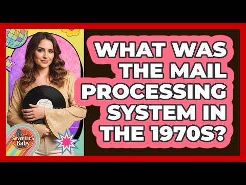 What Was The Mail Processing System In The 1970s?