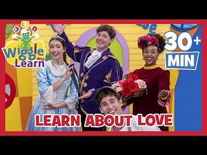 Learn About Love ❤️ The Wiggles ❤️ Wiggle and Learn - Educational Videos for Toddlers