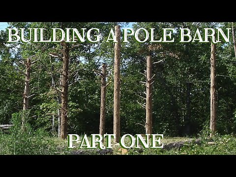 Old-fashioned Pole Barn for the Small Farm, Pt 1 - The Farm Hand's Companion Show, ep 4