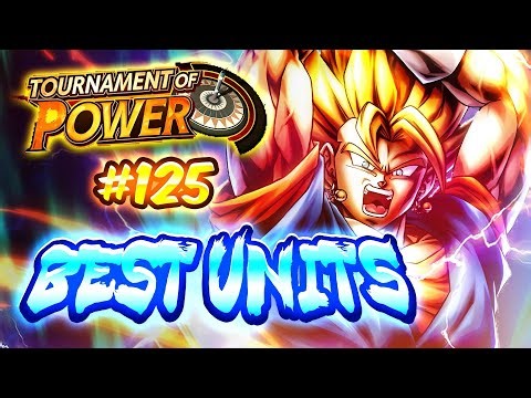 TOURNAMENT OF POWER SEASON #125 BEST UNITS GUIDE! | Dragon Ball Legends