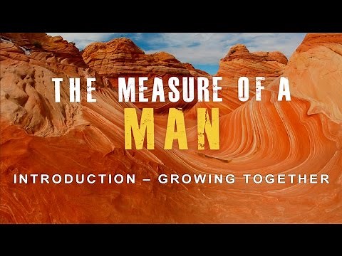 Measure of a Man - Introduction