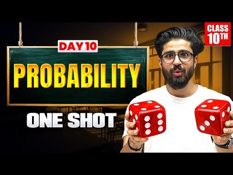 Class 10 PROBABILITY One Shot 🔥 Class 10 Maths Chapter 14 | One Day One Chapter
