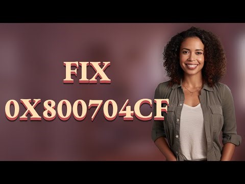 What Exactly Causes Network Error 0x800704cf on Windows?
