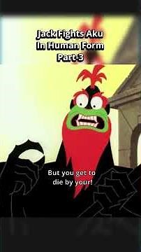 Jack Fights Aku In Human Form part 3