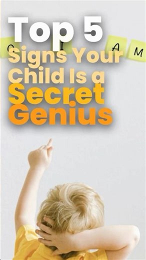 Top 5 Signs Your Child Is a Secret Genius #ChildGenius #GiftedKids #ParentingTips