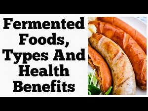 Fermented food, types and health benefits || Food microbiology