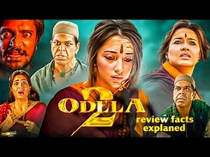 Odela 2 movie 2025 review facts explained & story breakdown | tamanna bhatia | ashok teja