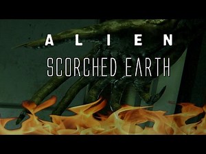 Alien: Isolation (Corporate Lockdown) - Scorched Earth (60 fps)