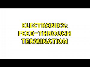 Electronics: Feed-through termination